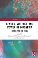 Gender, Violence and Power in Indonesia: Across Time and Space