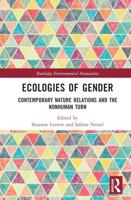 Ecologies of Gender: Contemporary Nature Relations and the Nonhuman Turn