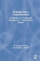 Strategic Sport Communication: Traditional and Transmedia Strategies for a Global Sports Market