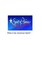 What is the American Spirit: Do You Have It