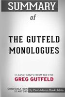 Summary of The Gutfeld Monologues: Classic Rants from the Five by Greg Gutfeld: Conversation Starters