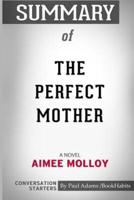 Summary of The Perfect Mother: A Novel by Aimee Molloy: Conversation Starters
