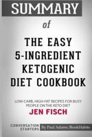 Summary of The Easy 5-Ingredient Ketogenic Diet Cookbook by Jen Fisch: Conversation Starters