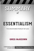 Summary of Essentialism: The Disciplined Pursuit of Less: Conversation Starters