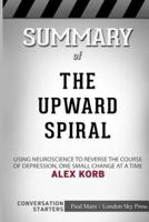 Summary of The Upward Spiral: Conversation Starters