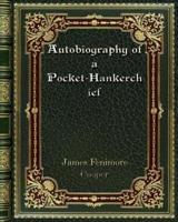 Autobiography of a Pocket-Hankerchief