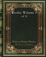 Cecilia. Volume 3 of 3