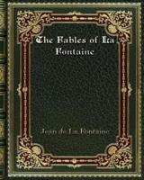 The Fables of La Fontaine