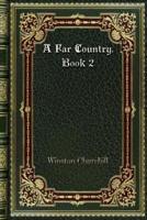 A Far Country. Book 2
