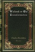 Wieland; or The Transformation