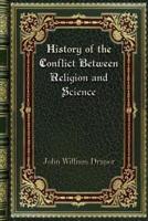 History of the Conflict Between Religion and Science