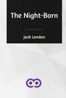 The Night-Born