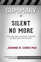 Summary of Silent No More: How I Became a Political Prisoner of Mueller's "Witch Hunt": Conversation Starters