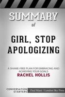 Summary of Girl, Stop Apologizing: A Shame-Free Plan for Embracing and Achieving Your Goals: Conversation Starters
