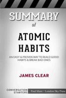 Summary of Atomic Habits: An Easy and Proven Way to Build Good Habits and Break Bad Ones: Conversation Starters