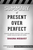 Summary of Present Over Perfect: Conversation Starters