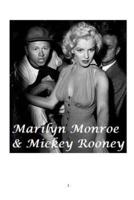 Marilyn Monroe and Mickey Rooney