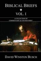 Biblical Briefs: Vol. I
