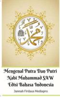 Mengenal Putra Dan Putri Nabi Muhammad SAW Edisi Bahasa Indonesia