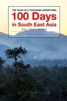 Book 1 - 100 Days in South East Asia