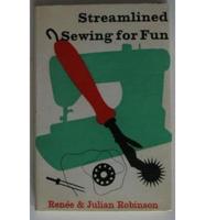 Streamlined Sewing for Fun