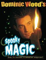 Dominic Wood's Spooky Magic
