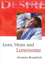 Lean, Mean & Lonesome