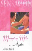 Marrying Mike - Again