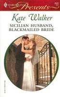Sicilian Husband, Blackmailed Bride