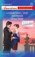 Guarding the Heiress