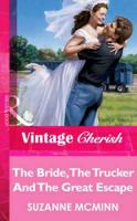 The Bride, the Trucker and the Great Escape