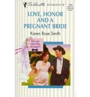 Love, Honor and a Pregnant Bride