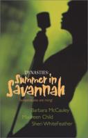 Dynasties - Summer in Savannah