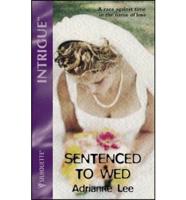 Sentenced to Wed