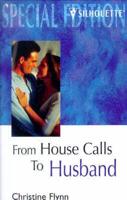 From House Calls to Husband