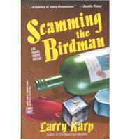 Scamming the Birdman
