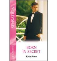 Born in Secret