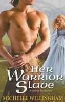 Her Warrior Slave