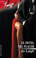 El Hotel Del Placer/the Pleasure Hotel
