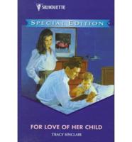 For Love of Her Child