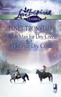 A Rich Man for Dry Creek & a Hero for Dry