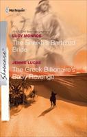 The Sheikh's Bartered Bride / The Greek Billionaire's Baby