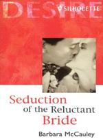 Seduction of the Reluctant Bride