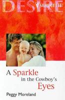 A Sparkle in the Cowboy's Eyes