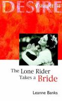 The Lone Rider Takes a Bride