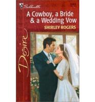 A Cowboy, a Bride and a Wedding Vow