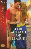 For Blackmail...or Pleasure