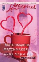 Matchmaker, Matchmaker