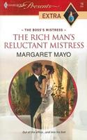 The Rich Man&#39;s Reluctant Mistress