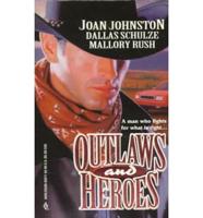 Outlaws & Heroes